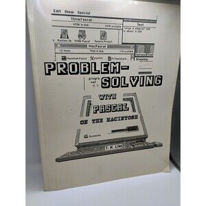 Vintage Problem Solving With Pascal On The Macintosh By Dr. T.K. Lim, 1992